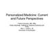 The Landscape for Personalized Medicine