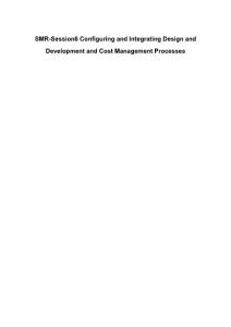 SMR-Session6 Configuring and Integrating Design and Development and Cost Management Processes