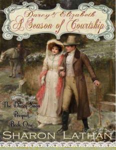 Darcy & Elizabeth A Season of Courtship