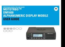Motorola MOTOTRBO DM1600 User Manual