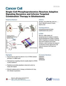 Cancer Cell-2016-Single-Cell Phosphoproteomics Resolves Adaptive Signaling Dynamics and Informs Targeted Combination Therapy in Glioblastoma