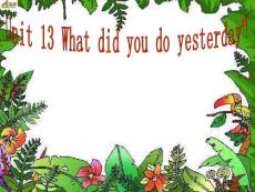 六年级英语课件 ：what did you do last weekend课件