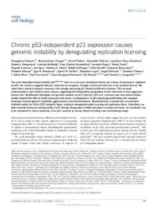 ncb3378-Chronic p53-independent p21 expression causes genomic instability by deregulating replication licensing