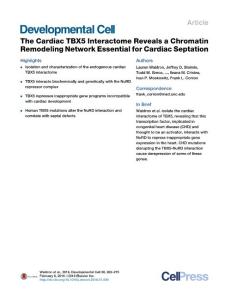 Developmental Cell-2016-The Cardiac TBX5 Interactome Reveals a Chromatin Remodeling Network Essential for Cardiac Septation