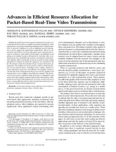 Advances in efficient resource allocation for packet-based real-time video transmission