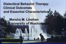 Dialectical Behavior Therapy: Clinical Outcomes and Essential ...