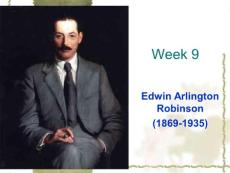 week 9 EDWIN Arlington Robinson