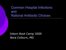 医院普通感染与抗生素的合理选择（英文PPT）Common Hospital Infections and Rational Antibiotic Choices