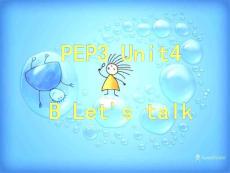 PEP3 Unit4 B《 Let´s talk》ppt课件