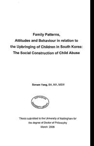 Family Patterns, Attitudes and Behaviour in relation to the Upbringing of Children in South Korea- The Social Construction of Child Abuse