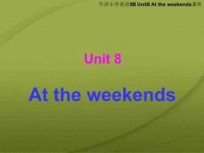 牛津小学英语5B Unit8 At the weekends课件