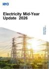 2026全球电力市场年中更新报告-国际能源署（IEA）