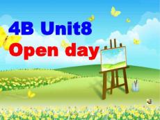 牛津小学英语4B Unit8 Open day公开课