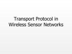 Transport Protocol in Wireless Sensor Networks