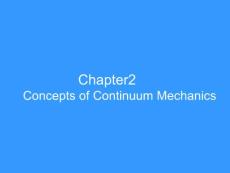 Chapter2 Concepts of Continuum Mechanics
