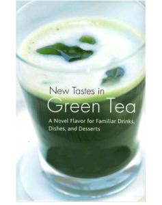 绿茶新口味：熟悉的饮料，菜，甜品新味（英文版）