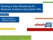 Building a Data Warehouse for Business Analytics using Spark SQL