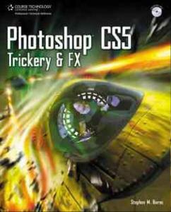 Photoshop CS5 Trickery FX