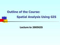 Outline of the Course：Spatial Analysis Using GIS