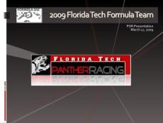 2009 Florida Tech Formula Team PDR Presentation(2)