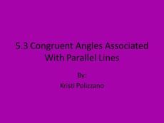 5.3 Congruent Angles Associated With Parallel Lines