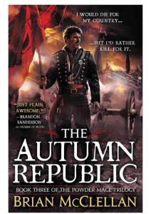 The Autumn Republic - Brian McClellan