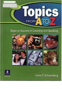 Topics from A to Z Steps to Success in Listening and Speaking (Book 1)