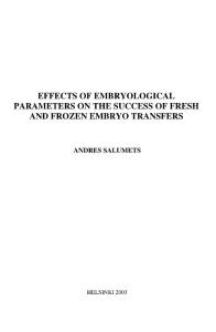 EFFECTS OF EMBRYOLOGICAL PARAMETERS ON THE SUCCESS OF FRESH…