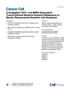 Cancer Cell-2016-A Druggable TCF4- and BRD4-Dependent Transcriptional Network Sustains Malignancy in Blastic Plasmacytoid Dendritic Cell Neoplasm