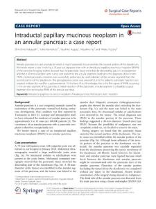intraductal papillary mucinous neoplasm in an annular pancreas a case report.在一个环形胰腺导管内乳头状粘液性肿瘤病例报告