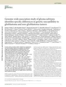 ng.3823-Genome-wide association study of glioma subtypes identifies specific differences in genetic susceptibility to glioblastoma and non-glioblastoma tumors