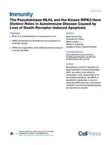 Immunity_2016_The-Pseudokinase-MLKL-and-the-Kinase-RIPK3-Have-Distinct-Roles-in-Autoimmune-Disease-Caused-by-Loss-of-Death-Receptor-Induced-Apoptosis