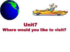 人教版新目标英语九年级《Unit 7 Where would you like to visit 》精品课件