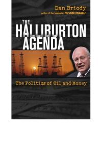 The Halliburton Agenda - The Politics of Oil and Money