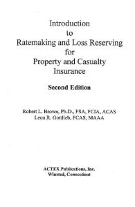 Introduction to Ratemaking and Loss Reserving for Property and Casualty Insurance (2nd Edition)