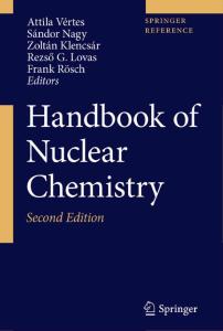 Handbook of Nuclear Chemistry, Volume 1: Basics of Nuclear Science