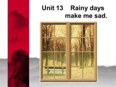 人教版新目标英语九年级 Unit 13 Rainy days make me sad 单元 课件