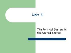 Unit 4--the Political System in the US