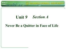 新视野大学英语：Unit 9 Section A Never Be a Quitter in Face of Life（86P）