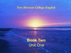 新视野大学英语New Horizon College English(Book Two)Unit One(104P)