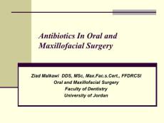 口腔颌面外科抗生素的应用（英文PPT）Antibiotics In Oral and Maxillofacial Surgery