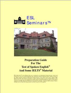 Esl Seminars Preparation Guide For The Test Of Spoken English And Some Ielts Material