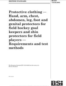 BS EN 13546-2002 防护服.曲棍球守门员用手、臂、腹部、胸、腿、脚和生殖器保护器具和场上运动员用的皮肤保护器具.要求和试验