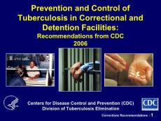 Prevention and Control of Tuberculosis in Correctional and