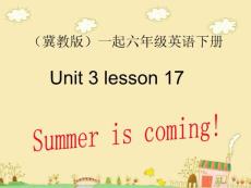 冀教版(一起)六年级英语下册UNIT3 LESSON17 SUMMER IS COMING PPT课件