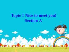 七年级英语教学课件 Unit 1 Topic 1 Nice to meet you! Section A(24P)