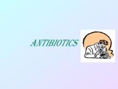 抗生素英文課件精品 ANTIBIOTICS