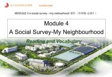 MODULE 4 a social survey --my neibourhood 课件（外研版 必修1