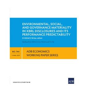 adb - XBRL披露中的環境、社會和治理重要性及其績效可預測性：來自日本的證據 Environmental, Social, and Governance Materiality in XBRL Disclosures and Its Performance Predictability  Evidence from Japan