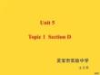 仁愛英語八年級下Unit-Topic-SectionD課件(與“月琴”相關(guān)共21張)